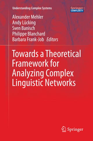 Towards a Theoretical Framework for Analyzing Complex Linguistic Networks