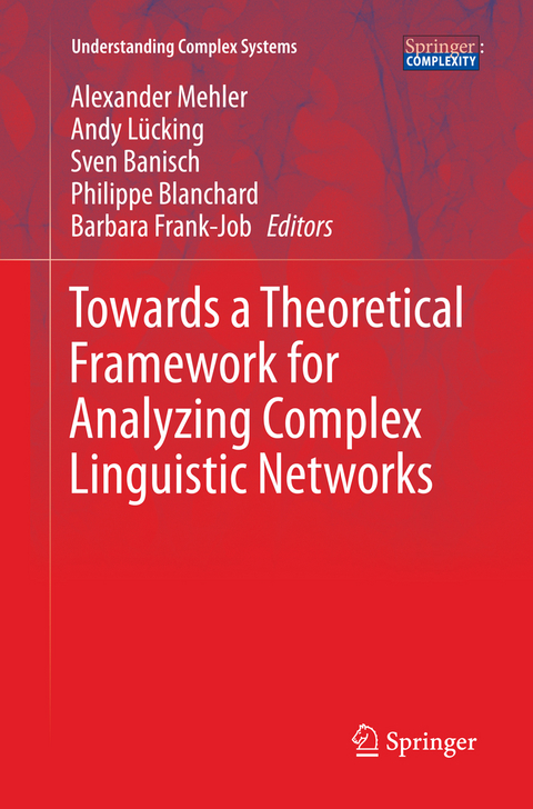 Towards a Theoretical Framework for Analyzing Complex Linguistic Networks - 
