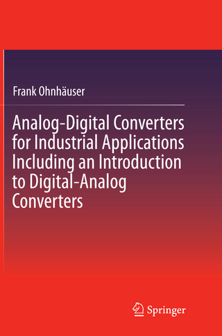 Analog-Digital Converters for Industrial Applications Including an Introduction to Digital-Analog Converters