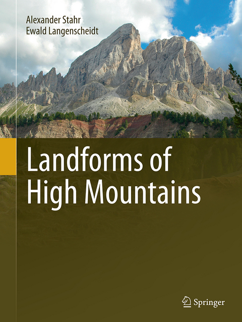 Landforms of High Mountains - Alexander Stahr, Ewald Langenscheidt