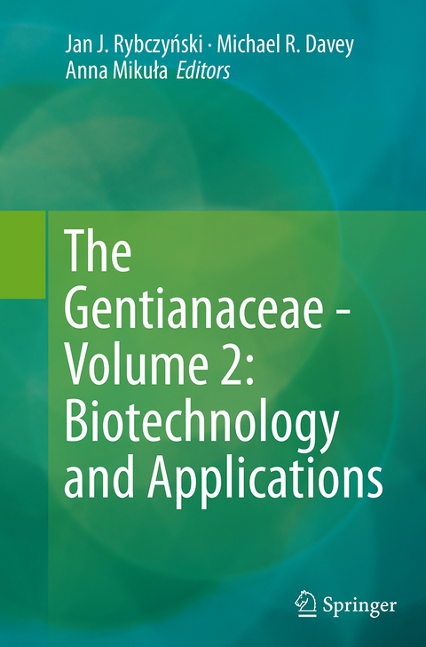 The Gentianaceae - Volume 2: Biotechnology and Applications - 