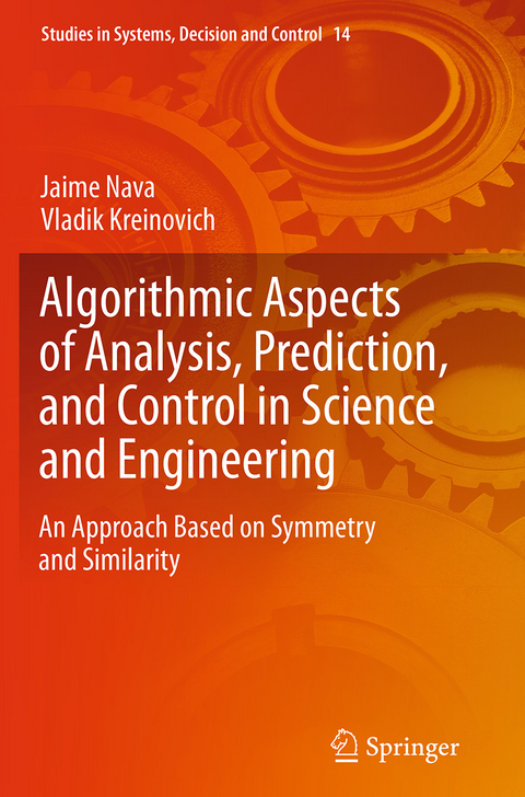 Algorithmic Aspects of Analysis, Prediction, and Control in Science and Engineering - Jaime Nava, Vladik Kreinovich
