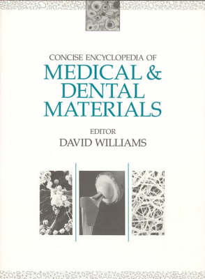Concise Encyclopaedia of Medical and Dental Materials
