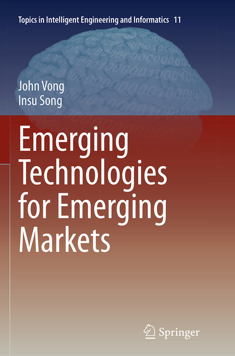 Emerging Technologies for Emerging Markets - John Vong, Insu Song