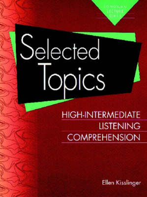 Selected Topics: High-Intermediate Listening Comprehension - Ellen Kisslinger