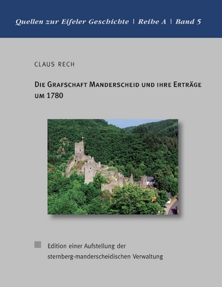 Die Grafschaft Manderscheid und ihre Erträge um 1780