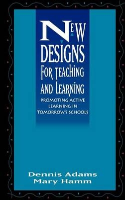 New Designs for Teaching and Learning
