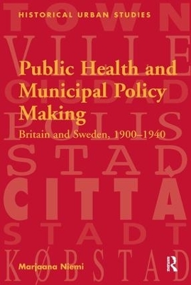Public Health and Municipal Policy Making - Marjaana Niemi