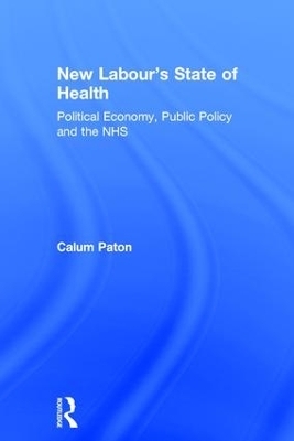New Labour's State of Health - Calum Paton