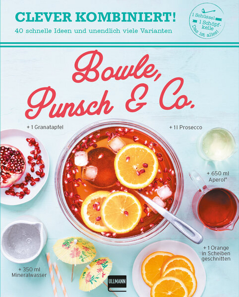 Clever kombiniert! Bowle, Punsch & Co. - Bérengère Abraham