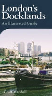 London's Docklands - Geoff Marshall