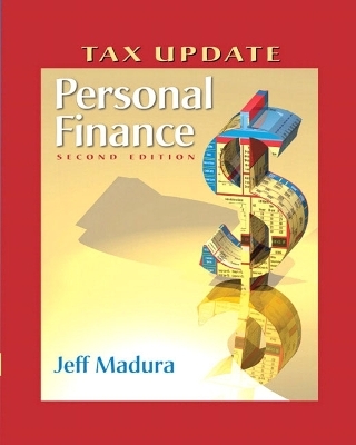 Personal Finance Tax Update with Financial Planning Workbook and Software - Jeff Madura