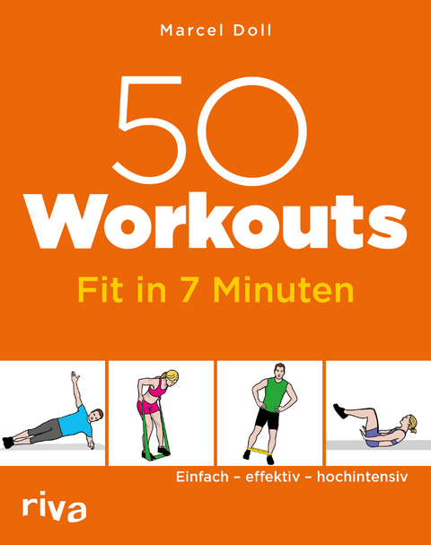 50 Workouts &ndash; Fit in 7 Minuten - Marcel Doll