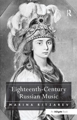 Eighteenth-Century Russian Music - Marina Ritzarev