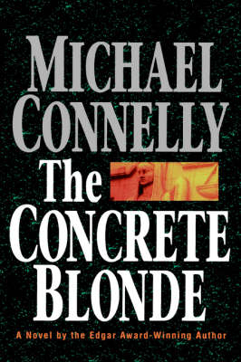 The Concrete Blonde - Michael Connelly