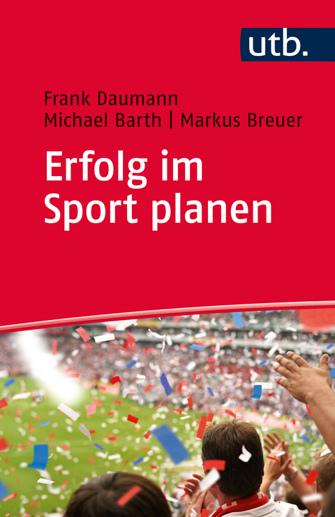 Erfolg im Sport planen - Frank Daumann, Michael Barth, Markus Breuer