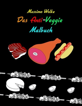 Das Anti-Veggie-Malbuch