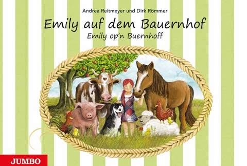 Emily auf dem Bauernhof / Emily op'n Buernhoff - Andrea Reitmeyer, Dirk Römmer