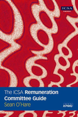 The ICSA Remuneration Committee Guide