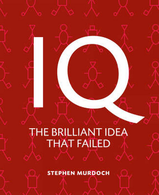 IQ: The Brilliant Idea That Failed