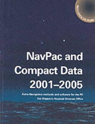 NavPac and Compact Data - C.Y. Hohenkerk, B.D. Yallop,  Nautical Almanac Office
