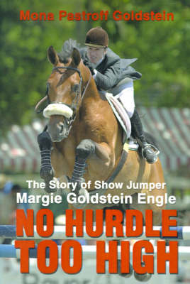 No Hurdle Too High - Mona Pastroff Goldstein