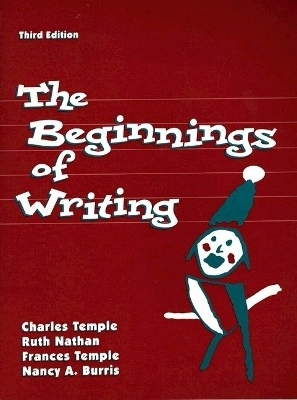 The Beginnings of Writing - Charles A. Temple, Ruth Nathan, Frances Temple, Nancy Burris