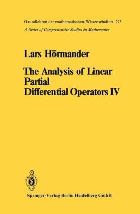 The Analysis of Linear Partial Differential Operators IV - Lars H&ouml;rmander