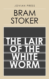The Lair of the White Worm - Bram Stoker