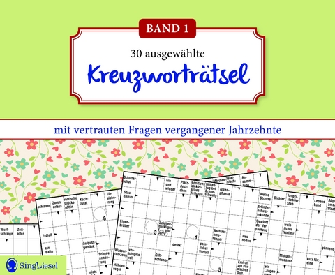 Kreuzwortr&auml;tsel f&uuml;r Senioren. Der Kreuzwortr&auml;tsel-Block f&uuml;r Senioren mit vertrauten Fragen vergangener Jahrzehnte. Der R&auml;tsel-Block f&uuml;r Senioren im Gro&szlig;format und mit gro&szlig;er Schrift. (Band 1)
