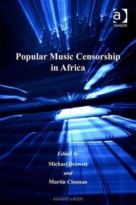 Popular Music Censorship in Africa - Martin Cloonan
