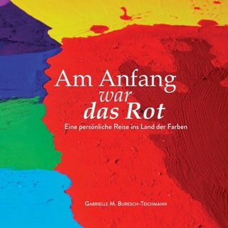 Am Anfang war das Rot