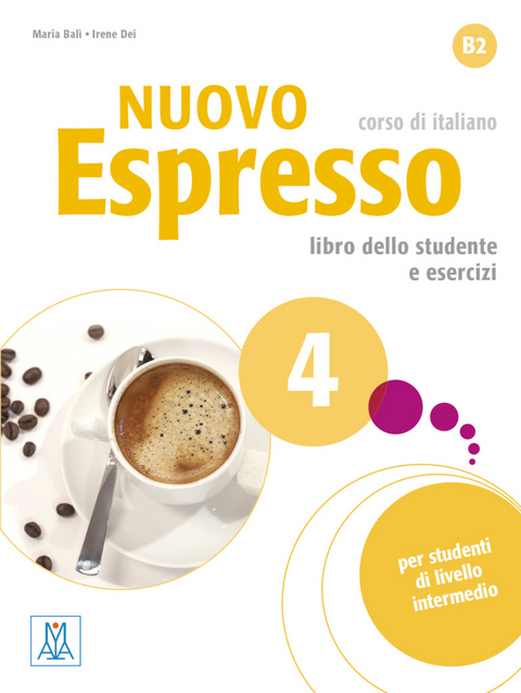 Nuovo Espresso 4 - einsprachige Ausgabe - Maria Bal&igrave;, Irene Dei