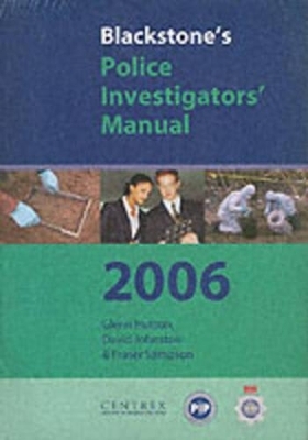 Blackstone's Police Investigator's Manual and Workbook Pack 2006
