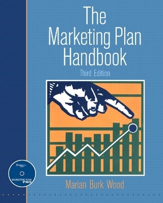 The Marketing Plan Handbook - Marian Burk Wood