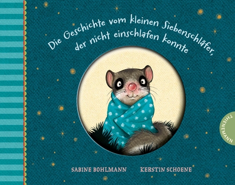 Der kleine Siebenschl&auml;fer 1: Die Geschichte vom kleinen Siebenschl&auml;fer, der nicht einschlafen konnte - Sabine Bohlmann