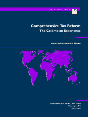 Comprehensive Tax Reform: the Colombian Experien