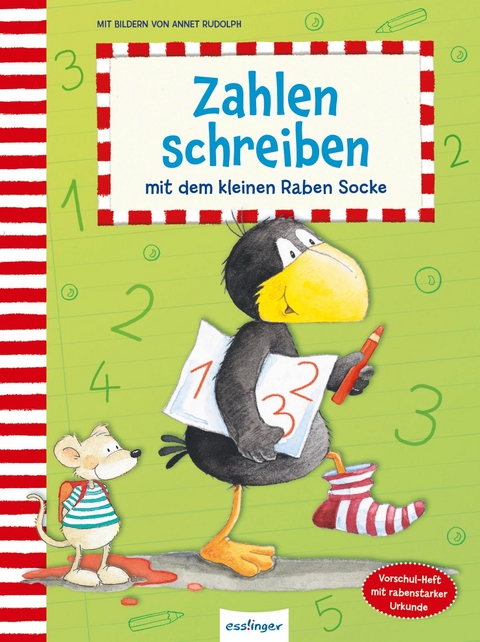 Der kleine Rabe Socke: Zahlen schreiben mit dem kleinen Raben Socke