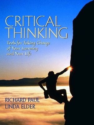 Critical Thinking - Richard Paul, Linda Elder