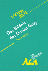 Das Bildnis des Dorian Gray von Oscar Wilde (Lektürehilfe) - Vincent Guillaume, Nasim Hamou