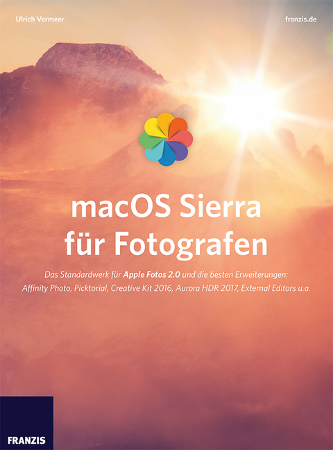macOS Sierra f&uuml;r Fotografen - Ulrich Vermeer