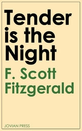 Tender is the Night - F. Scott Fitzgerald