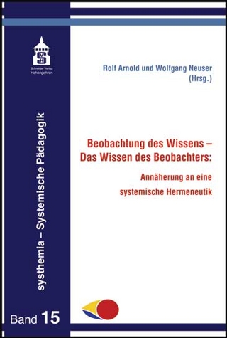 Beobachtung des Wissens - Das Wissen des Beobachters: