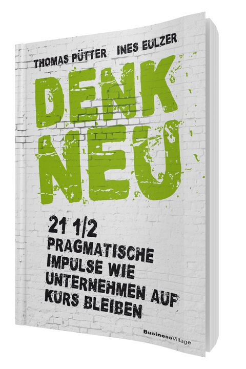 Denk neu - Thomas P&uuml;tter, Ines Eulzer