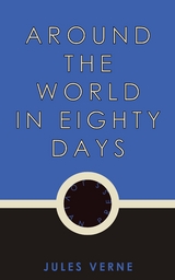 Around the World in Eighty Days - Jules Verne