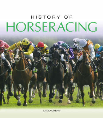 History of Horseracing - David Myers