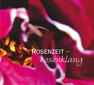 Rosenzeit - Rosenklang