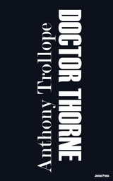 Doctor Thorne - Anthony Trollope