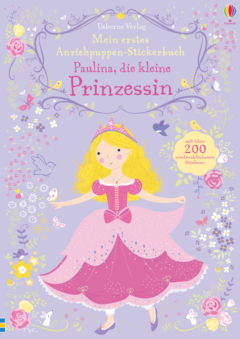 Mein erstes Anziehpuppen-Stickerbuch: Paulina, die kleine Prinzessin - Fiona Watt