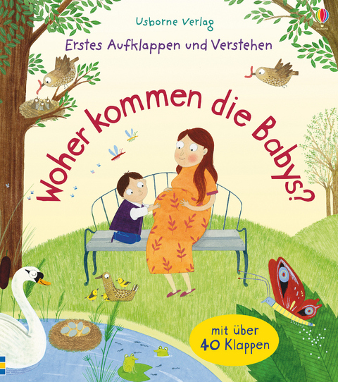 Erstes Aufklappen und Verstehen: Woher kommen die Babys? - Katie Daynes